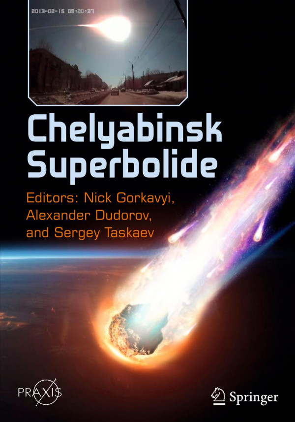 Chelyabinsk Superbolide 1st Ed 2019 Nick Gorkavyi Alexander Dudorov