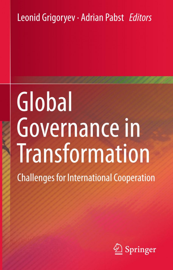 Global Governance In Transformation Challenges For International Cooperation 1st Ed 2020 Leonid Grigoryev