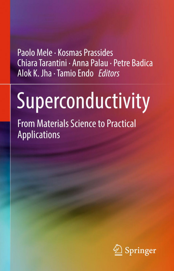 Superconductivity From Materials Science To Practical Applications 1st Ed 2020 Paolo Mele