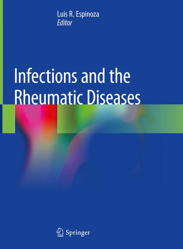 Infections And The Rheumatic Diseases 1st Ed 2019 Luis R Espinoza