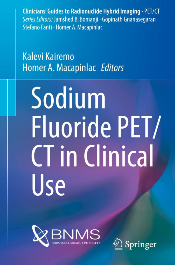 Sodium Fluoride Petct In Clinical Use 1st Ed 2020 Kalevi Kairemo