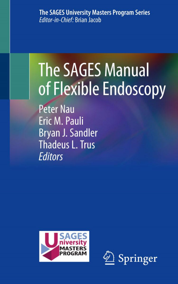 The Sages Manual Of Flexible Endoscopy 1st Ed 2020 Peter Nau