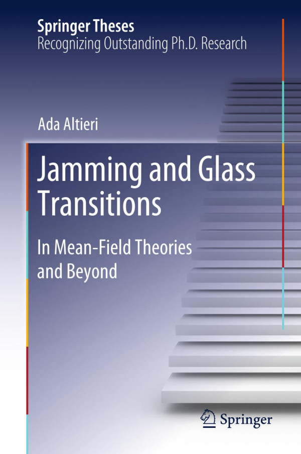 Jamming And Glass Transitions In Meanfield Theories And Beyond 1st Ed 2019 Ada Altieri