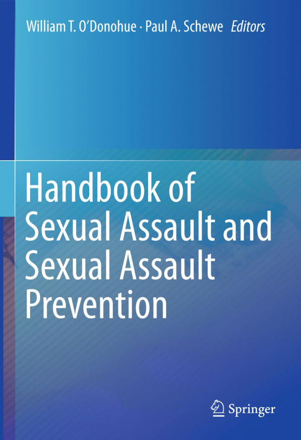 Handbook Of Sexual Assault And Sexual Assault Prevention 1st Ed 2019 William T Odonohue