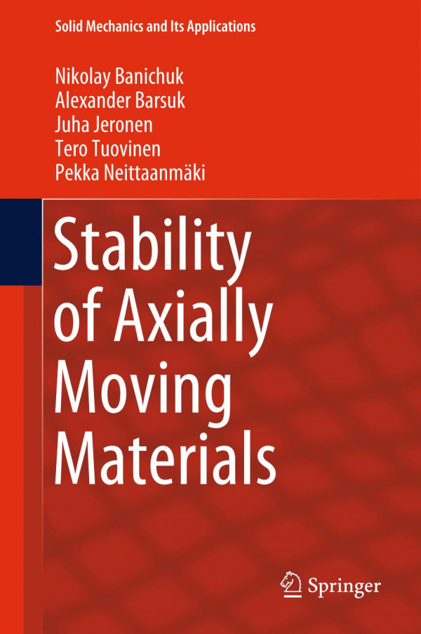 Stability Of Axially Moving Materials 1st Ed 2020 Nikolay Banichuk