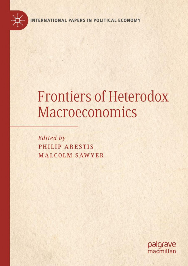 Frontiers Of Heterodox Macroeconomics 1st Ed 2019 Philip Arestis