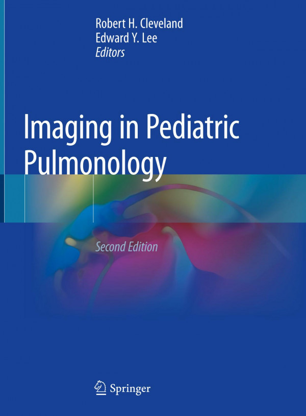 Imaging In Pediatric Pulmonology 2nd Ed 2020 Robert H Cleveland