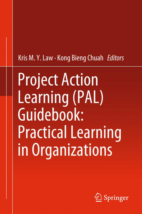 Project Action Learning Pal Guidebook Practical Learning In Organizations 1st Ed 2020 Kris My Law