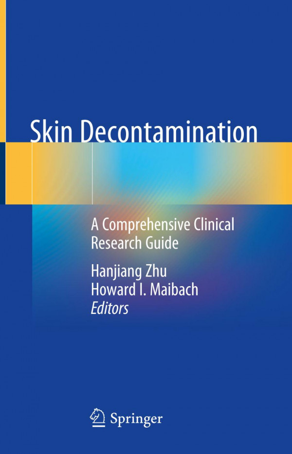 Skin Decontamination A Comprehensive Clinical Research Guide 1st Ed 2020 Hanjiang Zhu