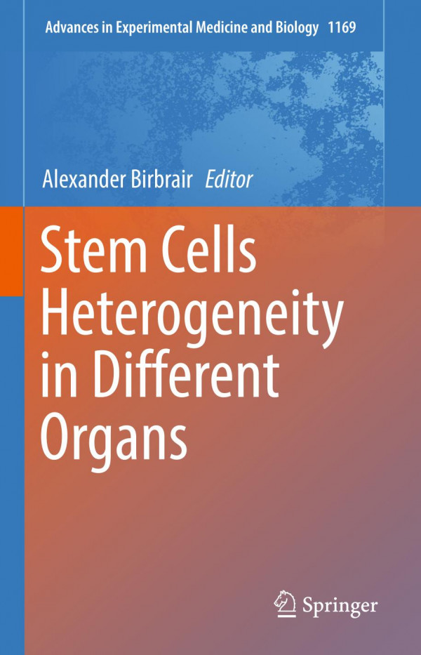 Stem Cells Heterogeneity In Different Organs 1st Ed 2019 Alexander Birbrair