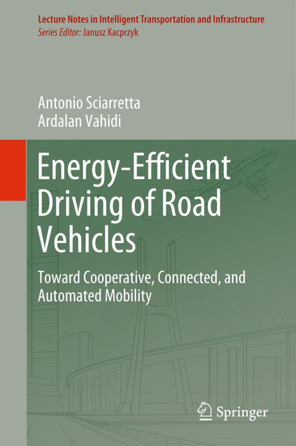 Energyefficient Driving Of Road Vehicles Toward Cooperative Connected And Automated Mobility 1st Ed 2020 Antonio Sciarretta