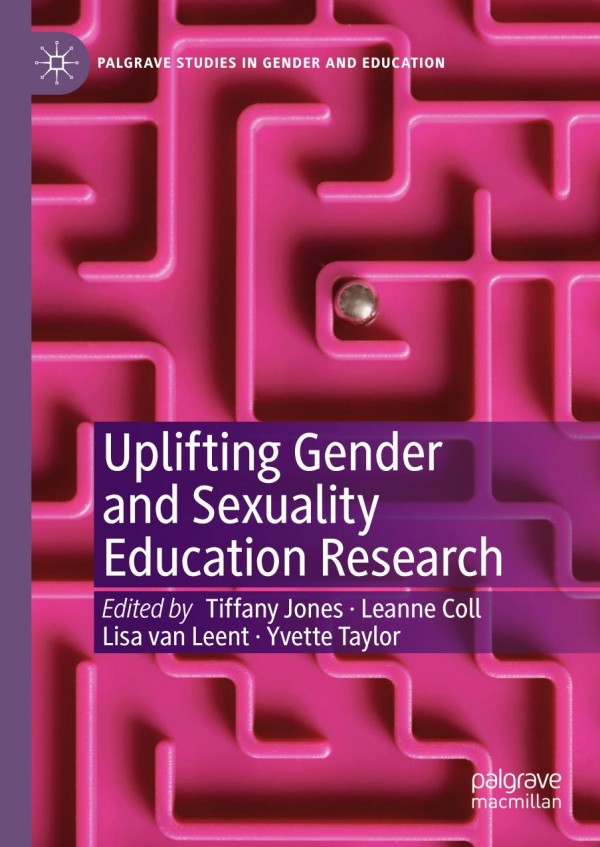 Uplifting Gender And Sexuality Education Research 1st Ed 2019 Tiffany Jones