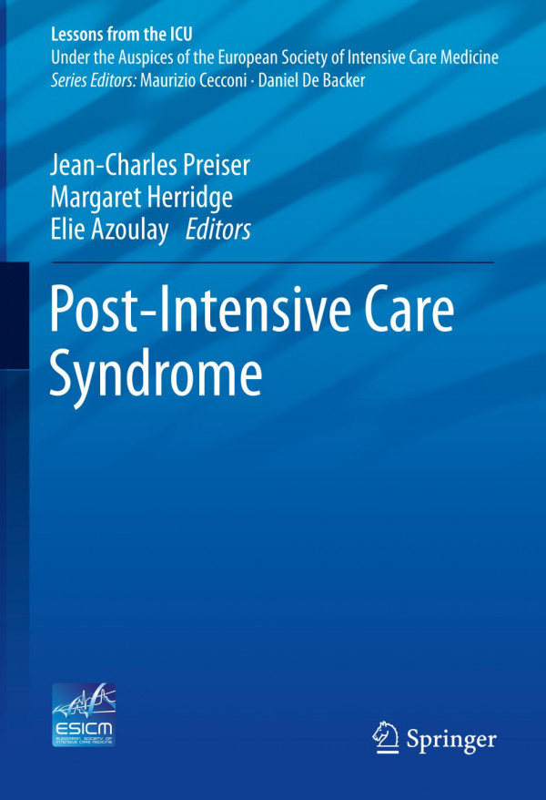 Postintensive Care Syndrome 1st Ed 2020 Jeancharles Preiser