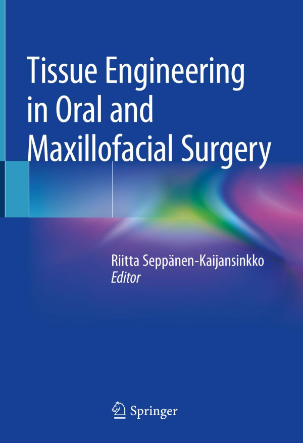 Tissue Engineering In Oral And Maxillofacial Surgery 1st Ed 2019 Riitta Seppnenkaijansinkko