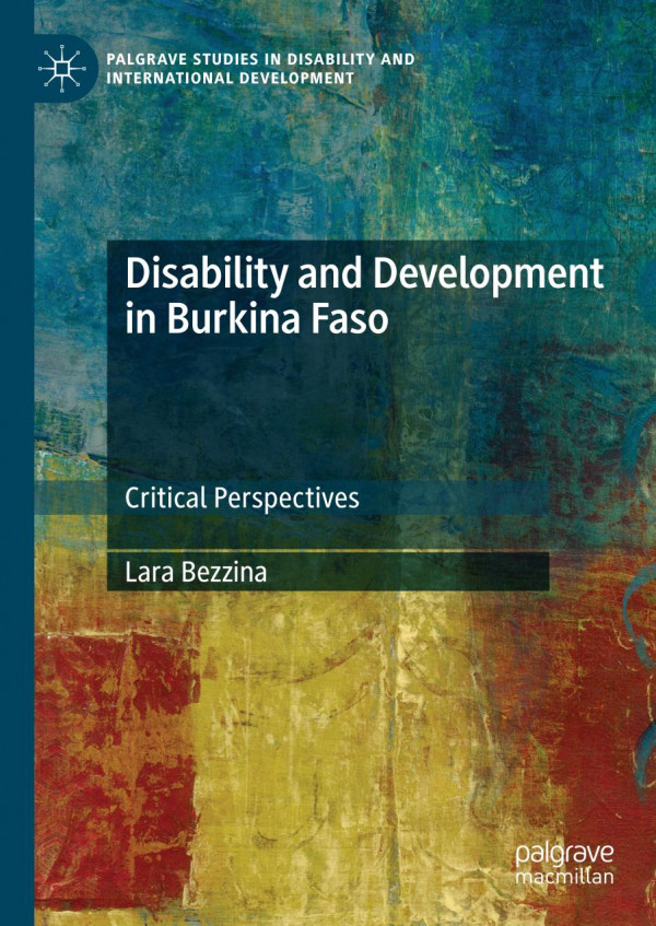 Disability And Development In Burkina Faso Critical Perspectives 1st Ed 2020 Lara Bezzina