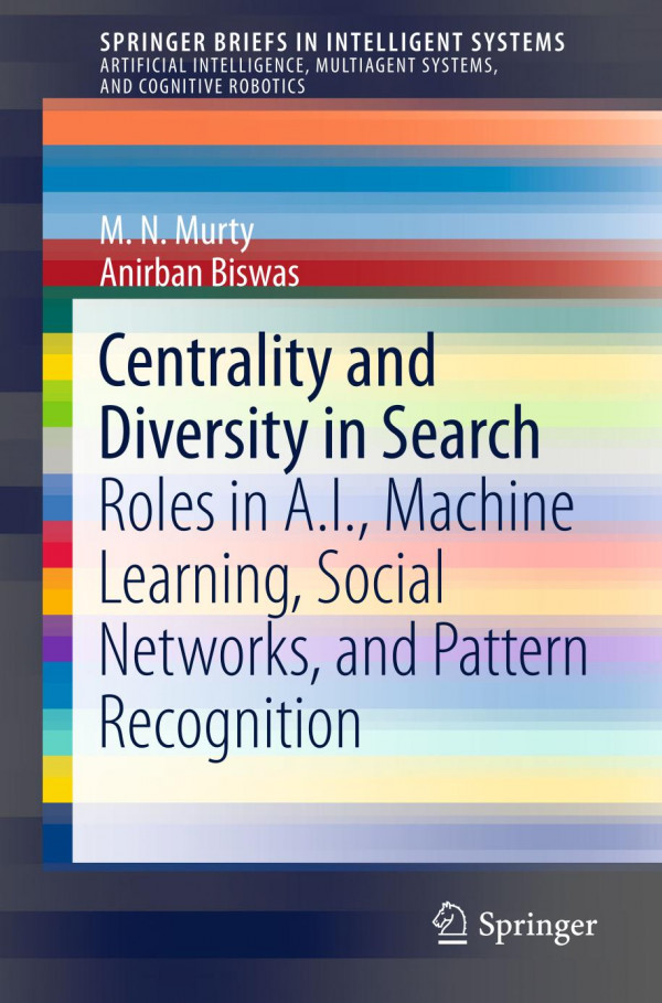 Centrality And Diversity In Search Roles In Ai Machine Learning Social Networks And Pattern Recognition 1st Ed 2019 Mn Murty