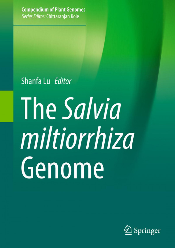The Salvia Miltiorrhiza Genome 1st Ed 2019 Shanfa Lu