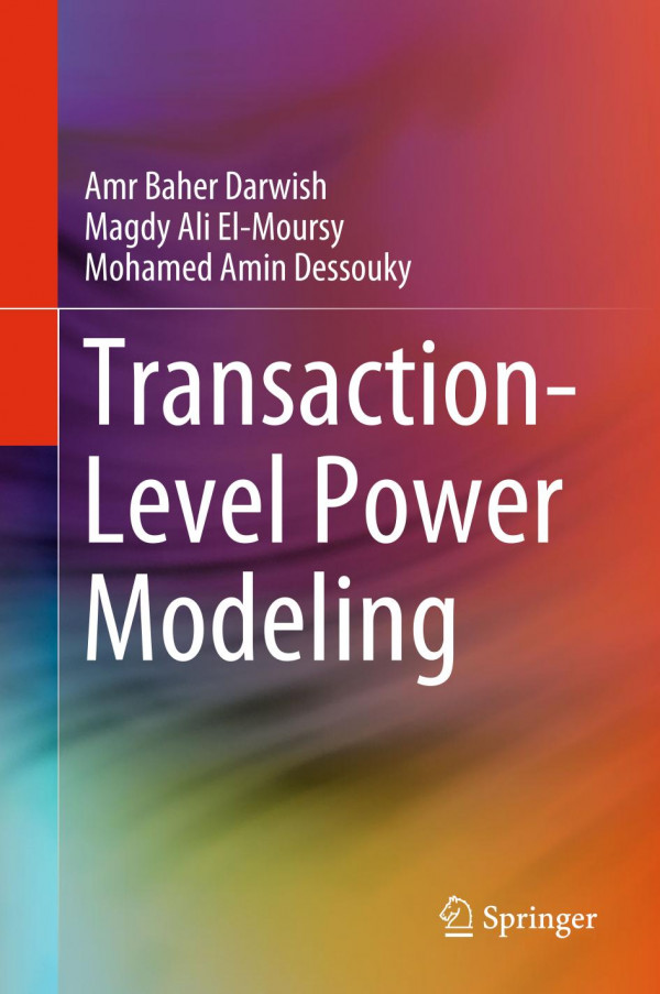 Transactionlevel Power Modeling 1st Ed 2020 Amr Baher Darwish