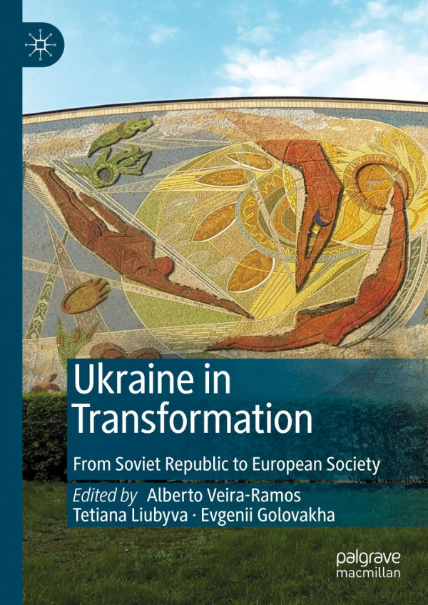 Ukraine In Transformation From Soviet Republic To European Society 1st Ed 2020 Alberto Veiraramos