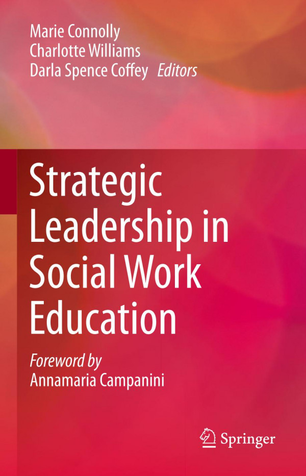 Strategic Leadership In Social Work Education 1st Ed 2019 Marie Connolly