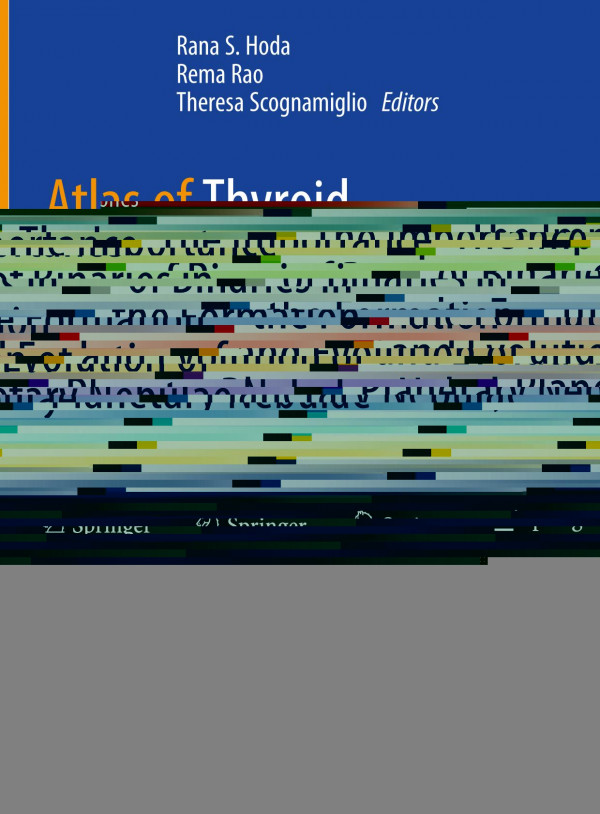 Atlas Of Thyroid Cytopathology On Liquidbased Preparations Correlation With Clinical Radiological Molecular Tests And Histopathology 1st Ed 2020 Rana S Hoda