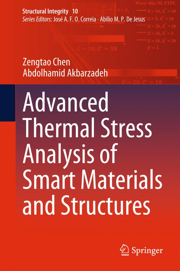 Advanced Thermal Stress Analysis Of Smart Materials And Structures 1st Ed 2020 Zengtao Chen