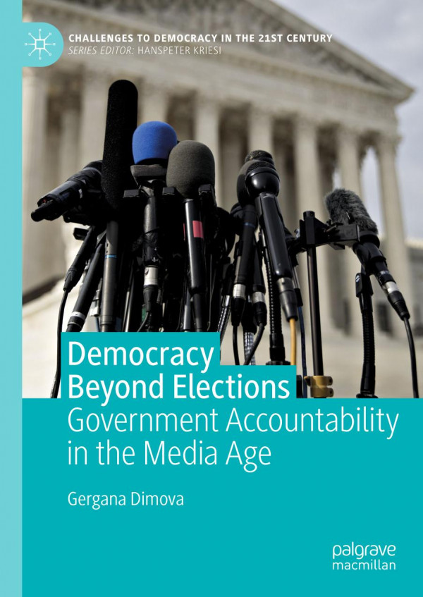 Democracy Beyond Elections Government Accountability In The Media Age 1st Ed 2020 Gergana Dimova