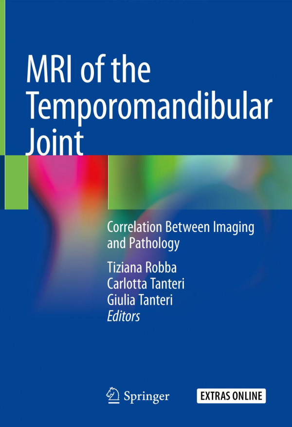 Mri Of The Temporomandibular Joint Correlation Between Imaging And Pathology 1st Ed 2020 Tiziana Robba