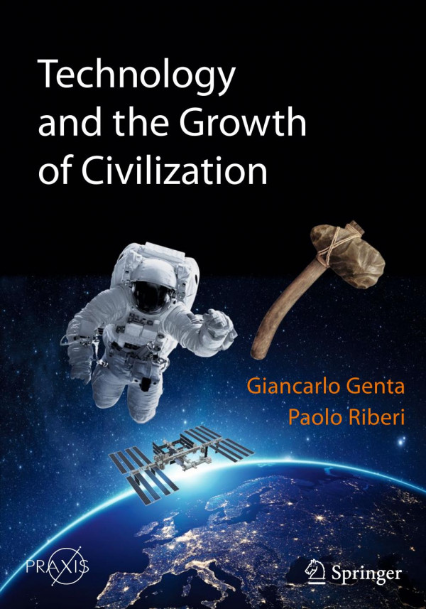 Technology And The Growth Of Civilization 1st Ed 2019 Giancarlo Genta