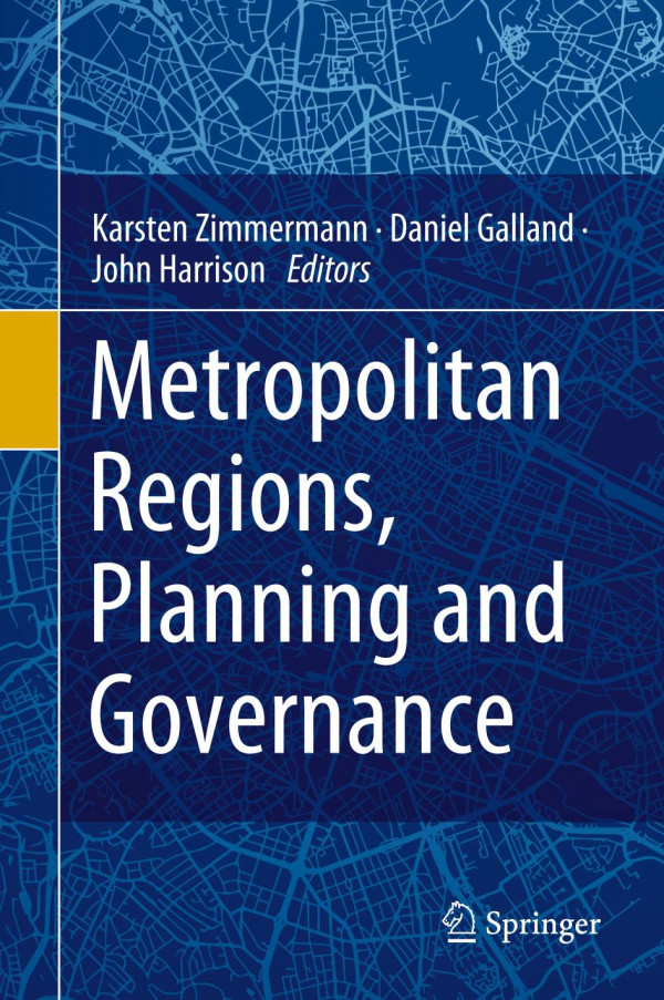Metropolitan Regions Planning And Governance 1st Ed 2020 Karsten Zimmermann