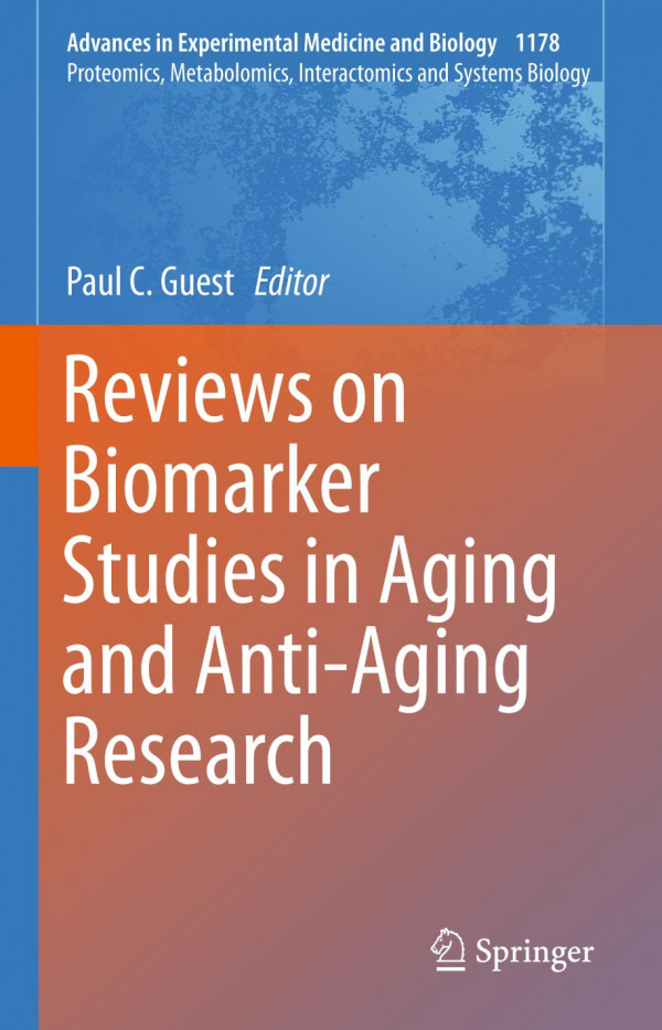 Reviews On Biomarker Studies In Aging And Antiaging Research 1st Ed 2019 Paul C Guest