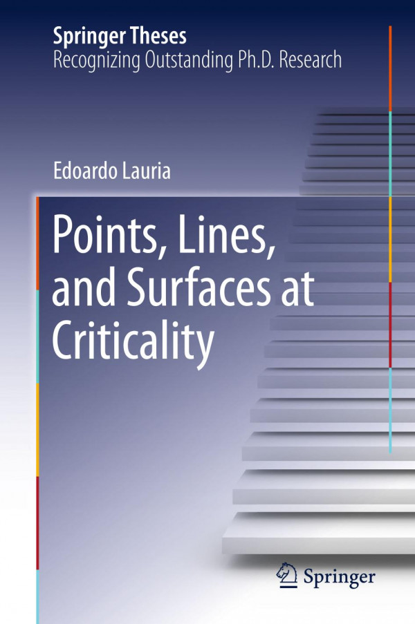 Points Lines And Surfaces At Criticality 1st Ed 2019 Edoardo Lauria