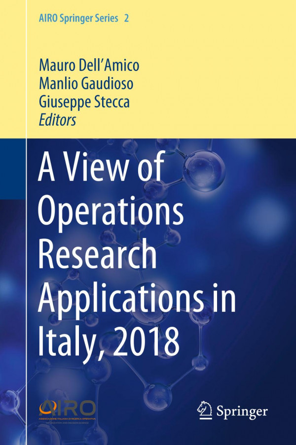 A View Of Operations Research Applications In Italy 2018 1st Ed 2019 Mauro Dellamico
