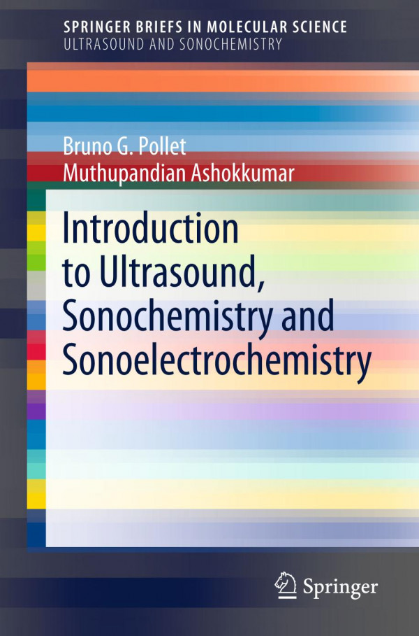 Introduction To Ultrasound Sonochemistry And Sonoelectrochemistry 1st Ed 2019 Bruno G Pollet