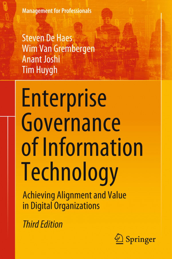 Enterprise Governance Of Information Technology Achieving Alignment And Value In Digital Organizations 3rd Ed 2020 Steven De Haes