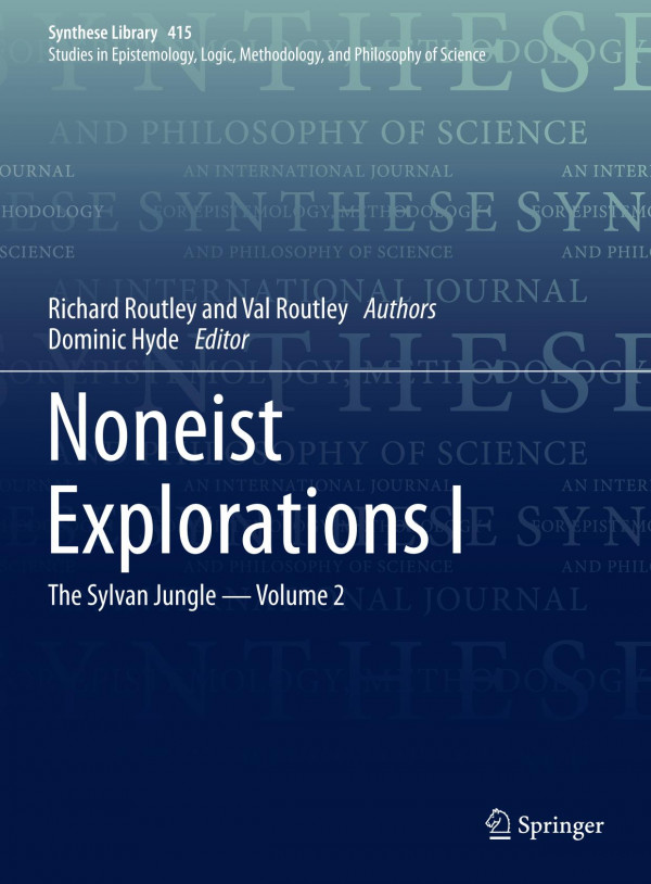 Noneist Explorations I The Sylvan Jungle Volume 2 1st Ed 2019 Richard Routley