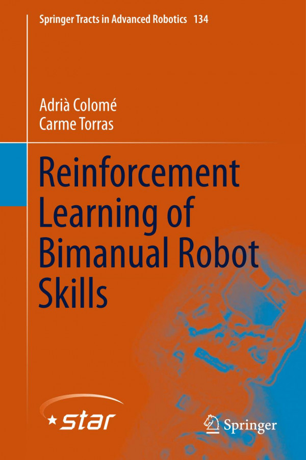 Reinforcement Learning Of Bimanual Robot Skills 1st Ed 2020 Adri Colom