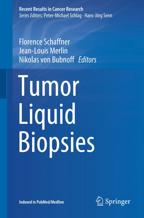 Tumor Liquid Biopsies 1st Ed 2020 Florence Schaffner Jeanlouis Merlin