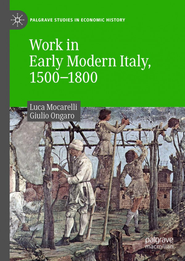 Work In Early Modern Italy 15001800 1st Ed 2019 Luca Mocarelli