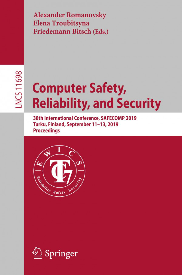 Computer Safety Reliability And Security 38th International Conference Safecomp 2019 Turku Finland September 1113 2019 Proceedings 1st Ed 2019 Alexander Romanovsky
