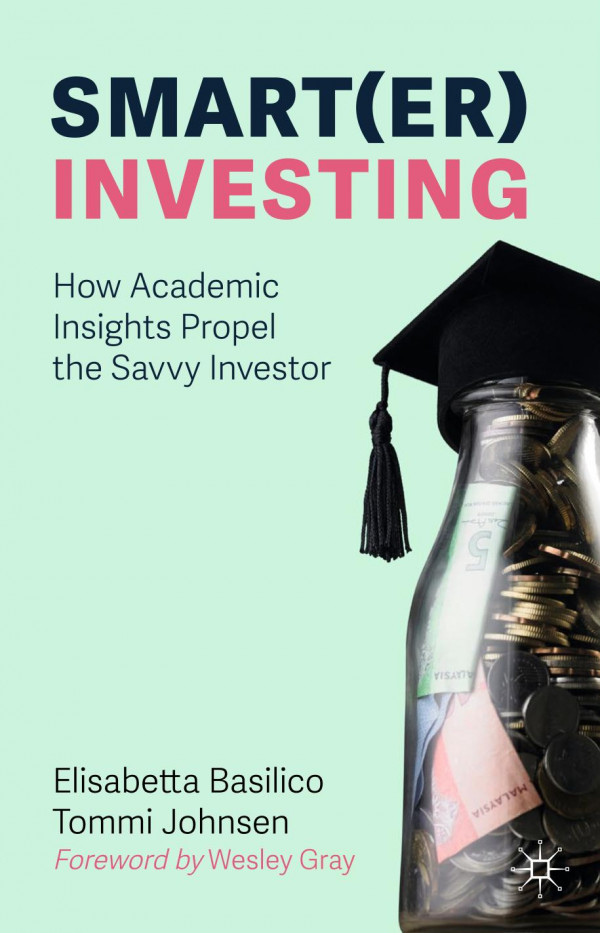 Smarter Investing How Academic Insights Propel The Savvy Investor 1st Ed 2019 Elisabetta Basilico