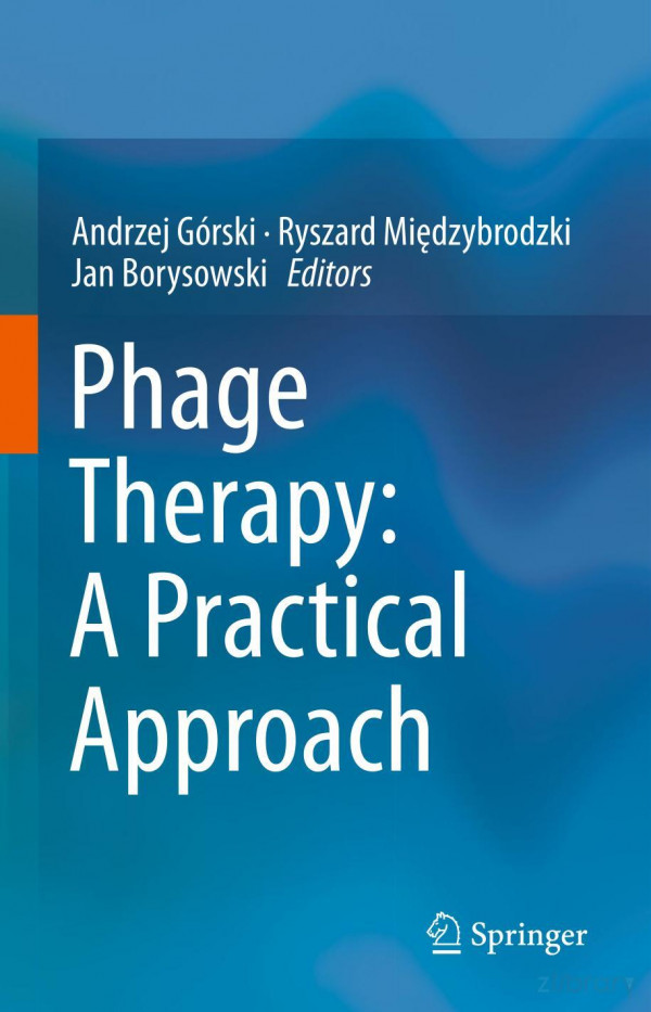 Phage Therapy A Practical Approach 1st Ed 2019 Andrzej Grski