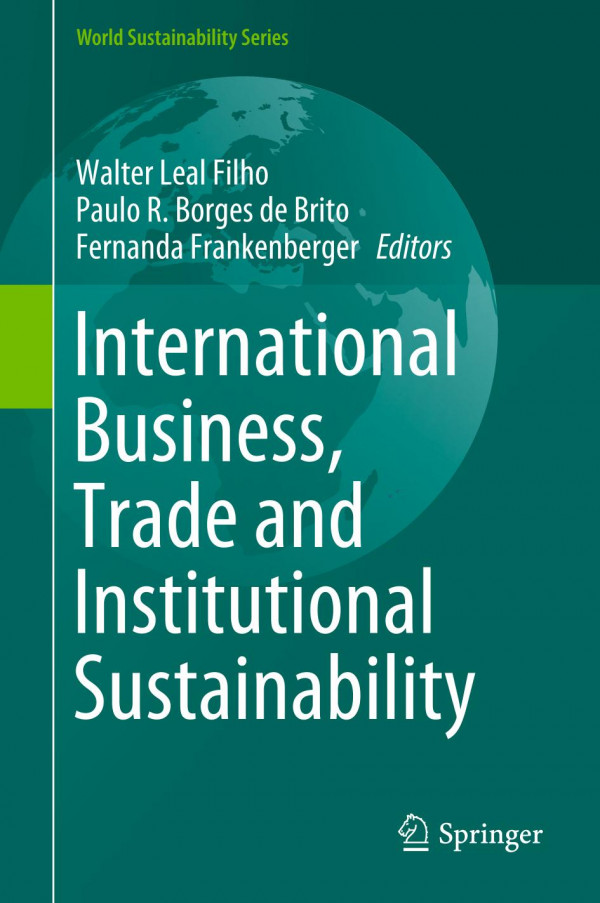 International Business Trade And Institutional Sustainability 1st Ed 2020 Walter Leal Filho
