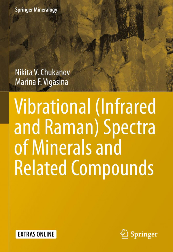 Vibrational Infrared And Raman Spectra Of Minerals And Related Compounds 1st Ed 2020 Nikita V Chukanov