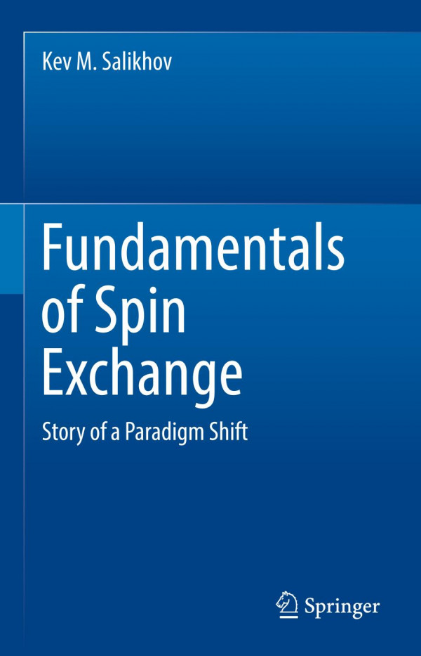 Fundamentals Of Spin Exchange Story Of A Paradigm Shift 1st Ed 2019 Kev M Salikhov
