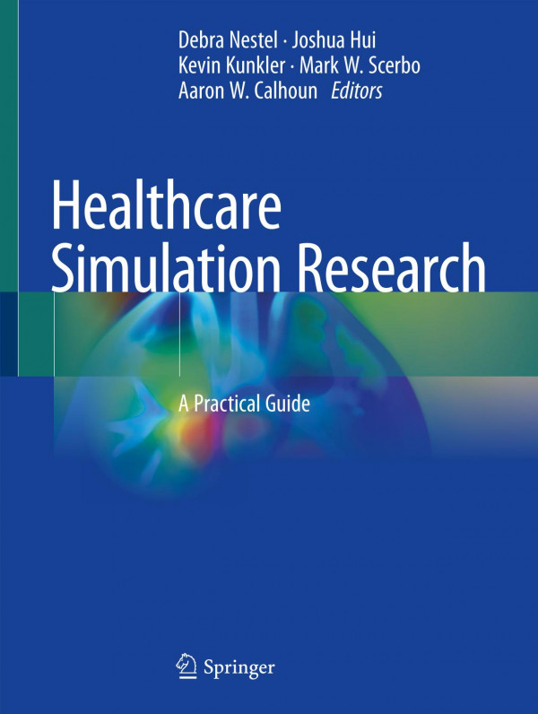 Healthcare Simulation Research A Practical Guide 1st Ed 2019 Debra Nestel