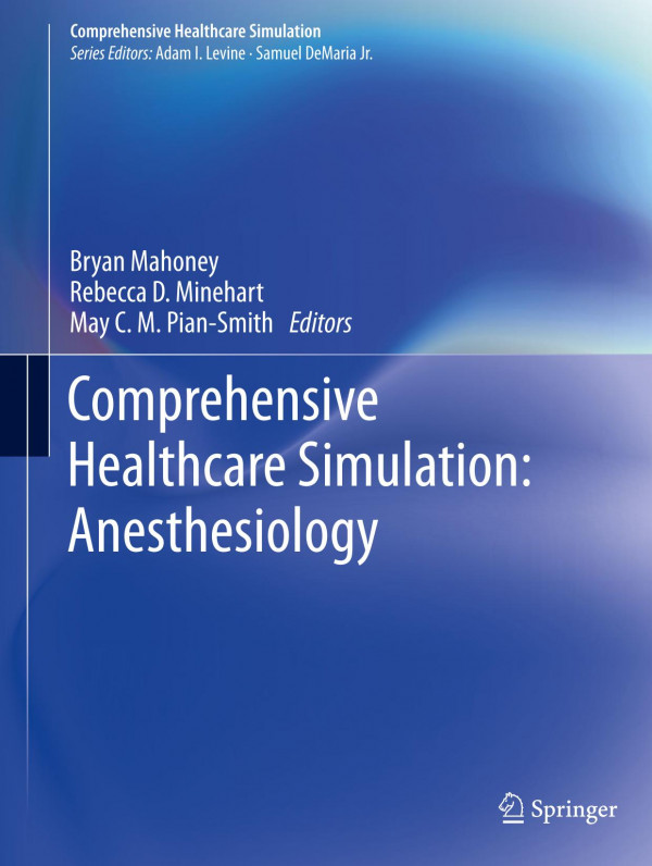 Comprehensive Healthcare Simulation Anesthesiology 1st Ed 2020 Bryan Mahoney