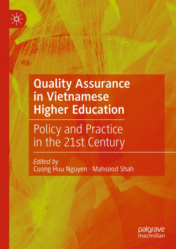 Quality Assurance In Vietnamese Higher Education Policy And Practice In The 21st Century 1st Ed 2019 Cuong Huu Nguyen