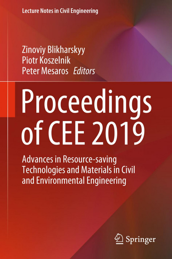 Proceedings Of Cee 2019 Advances In Resourcesaving Technologies And Materials In Civil And Environmental Engineering 1st Ed 2020 Zinoviy Blikharskyy