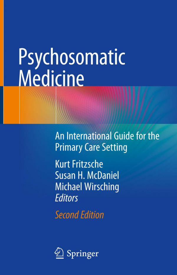 Psychosomatic Medicine An International Guide For The Primary Care Setting 2nd Ed 2020 Kurt Fritzsche